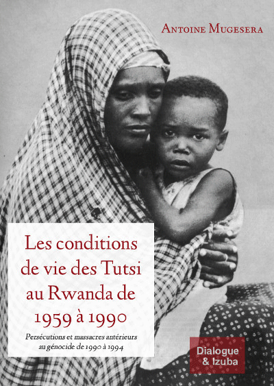 Les conditions de vie des Tutsi au Rwanda de 1959 à 1990