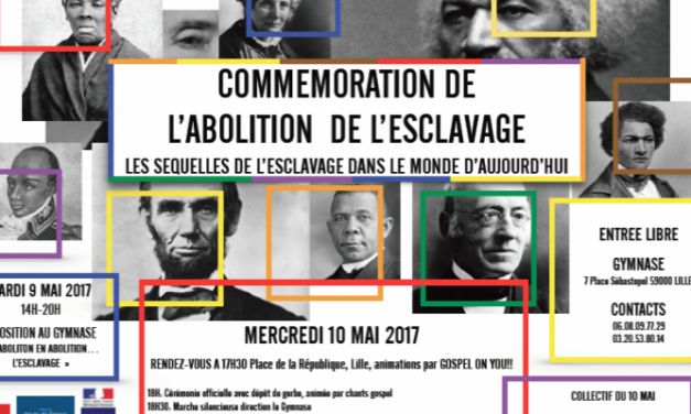 COMMÉMORATION ABOLITION DE L’ESCLAVAGE -LILLE -9 &10 MAI 2017