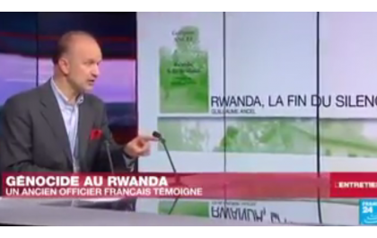 Col. Guillaume Ancel dénonce les intentions guerrières d’une Opération Turquoise française au Rwanda