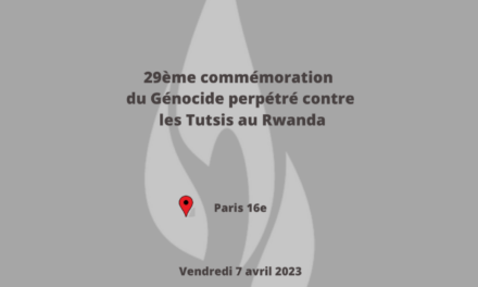 29 ème commémoration du génocide perpétré contre les Batutsi au Rwanda